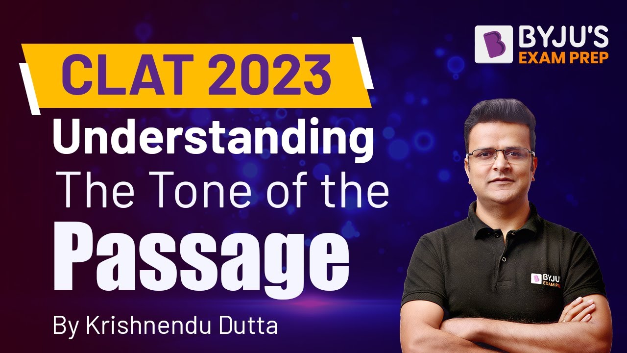 CLAT 2023: Tone of Passage | CLAT Reading Comprehension | Byju's Exam Prep