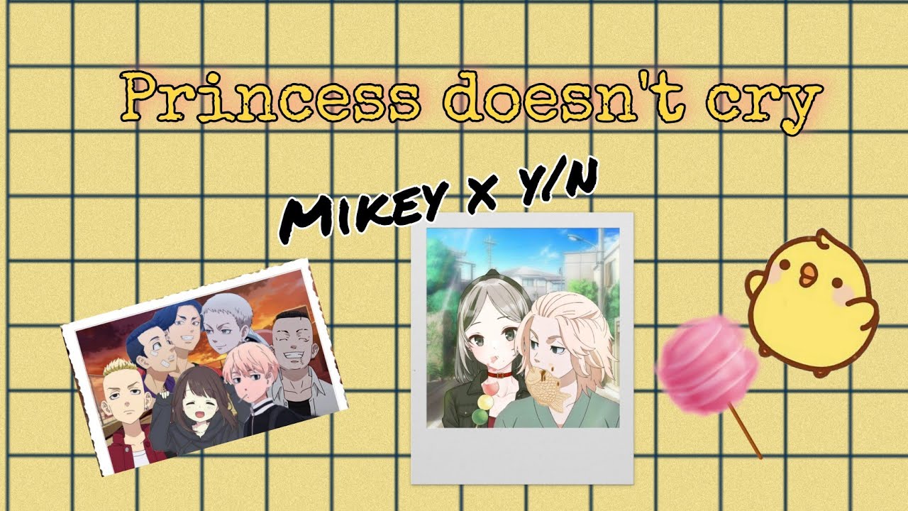 Mikey x y/n EP. 10 || Princess doesn't cry💛🖤