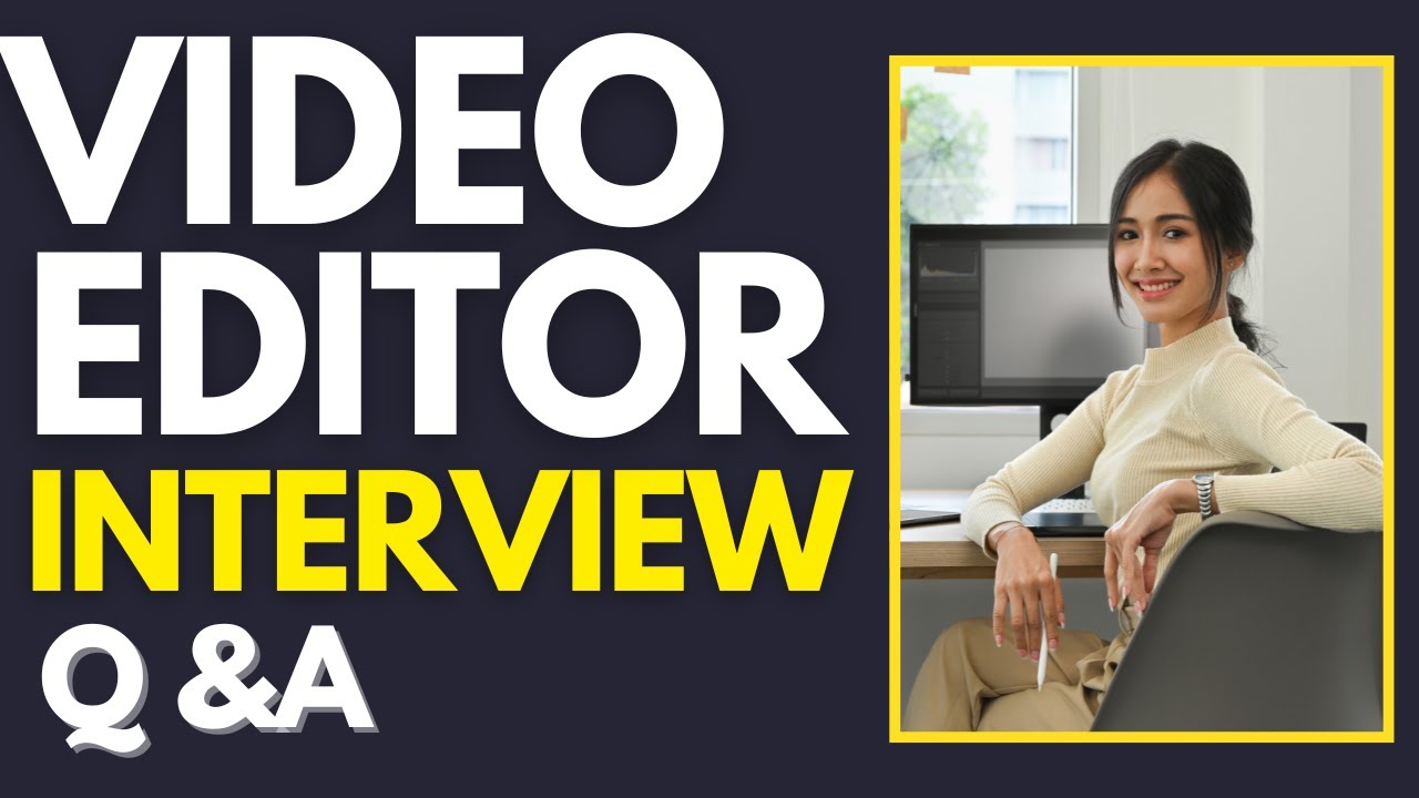 Top 25 Video Editor Interview Questions and Answers for 2026