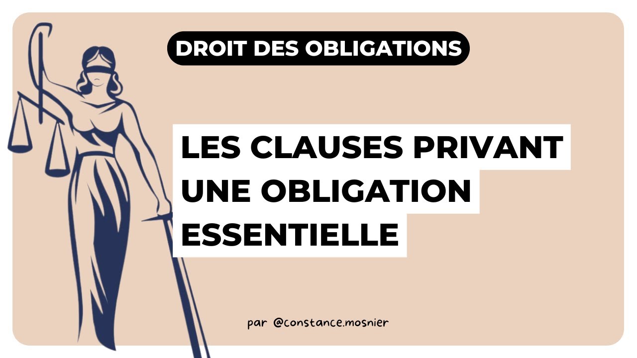 Les clauses privant une obligation essentielle : Droit des obligations CRFPA & L2 droit