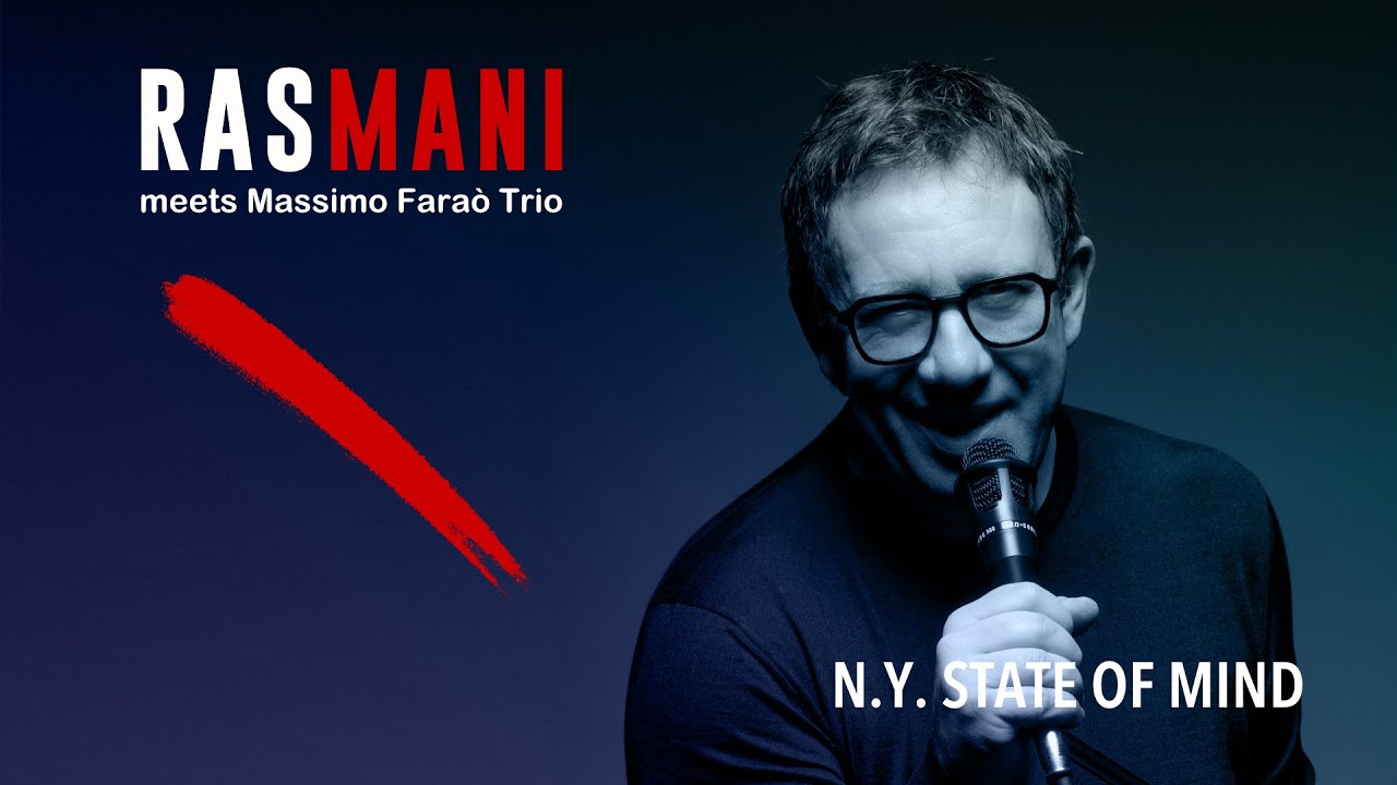 N.Y. State of Mind - Rasmani meets Massimo Faraò Trio