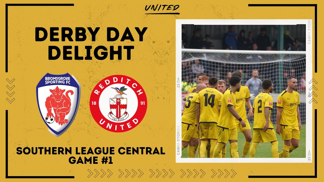 DERBY DAY DELIGHT | Bromsgrove Sporting vs Redditch United