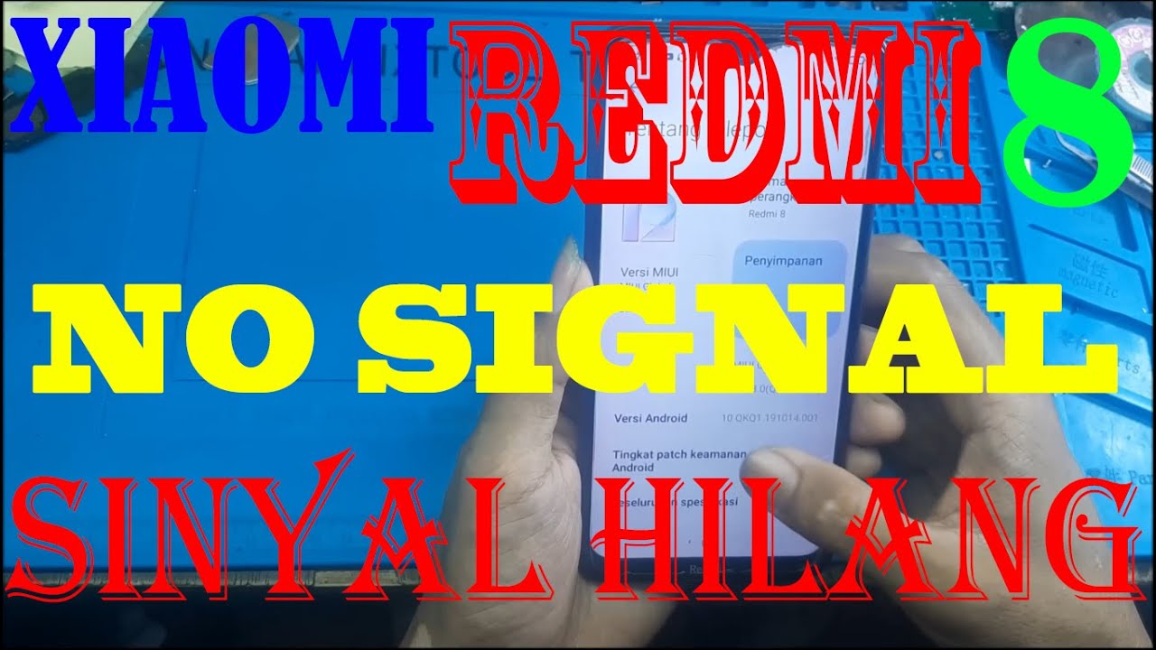 REDMI 8 NO SIGNAL ATAU SINYAL HILANG