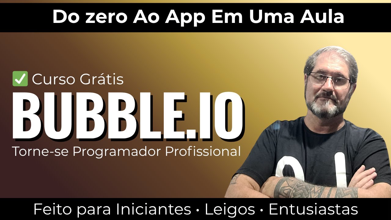CURSO BUBBLE INICIANTES COMPLETO 2024 (Grátis) | Crie seu APP Do Zero Em Uma Aula SEM CODAR