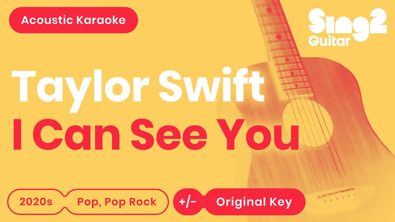 Taylor Swift - I Can See You (Acoustic Karaoke)