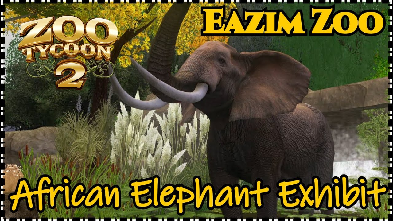 ZT2: Eazim Zoo - Ep. 8 - African Elephant Exhibit