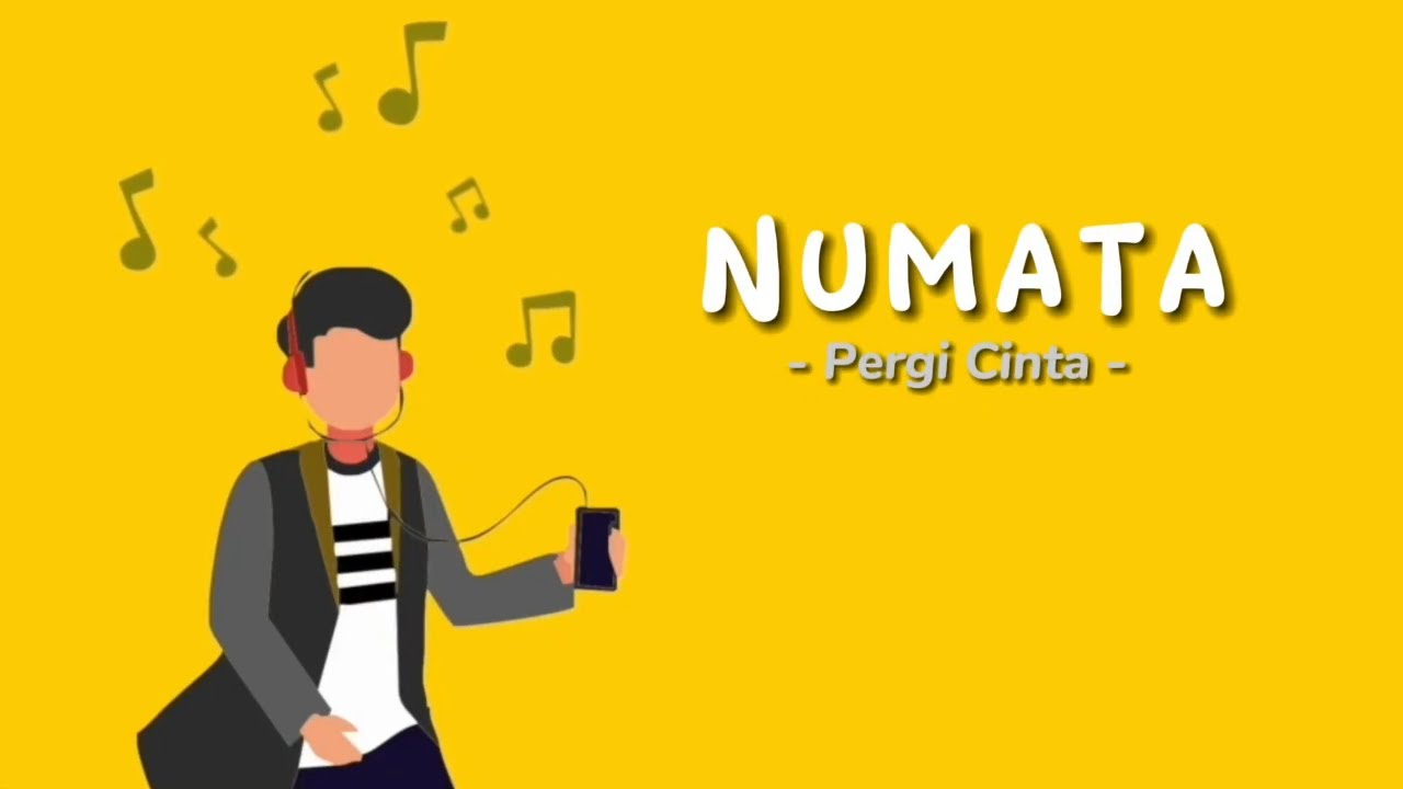 Numata - Pergi Cinta (Official Lyric Video)