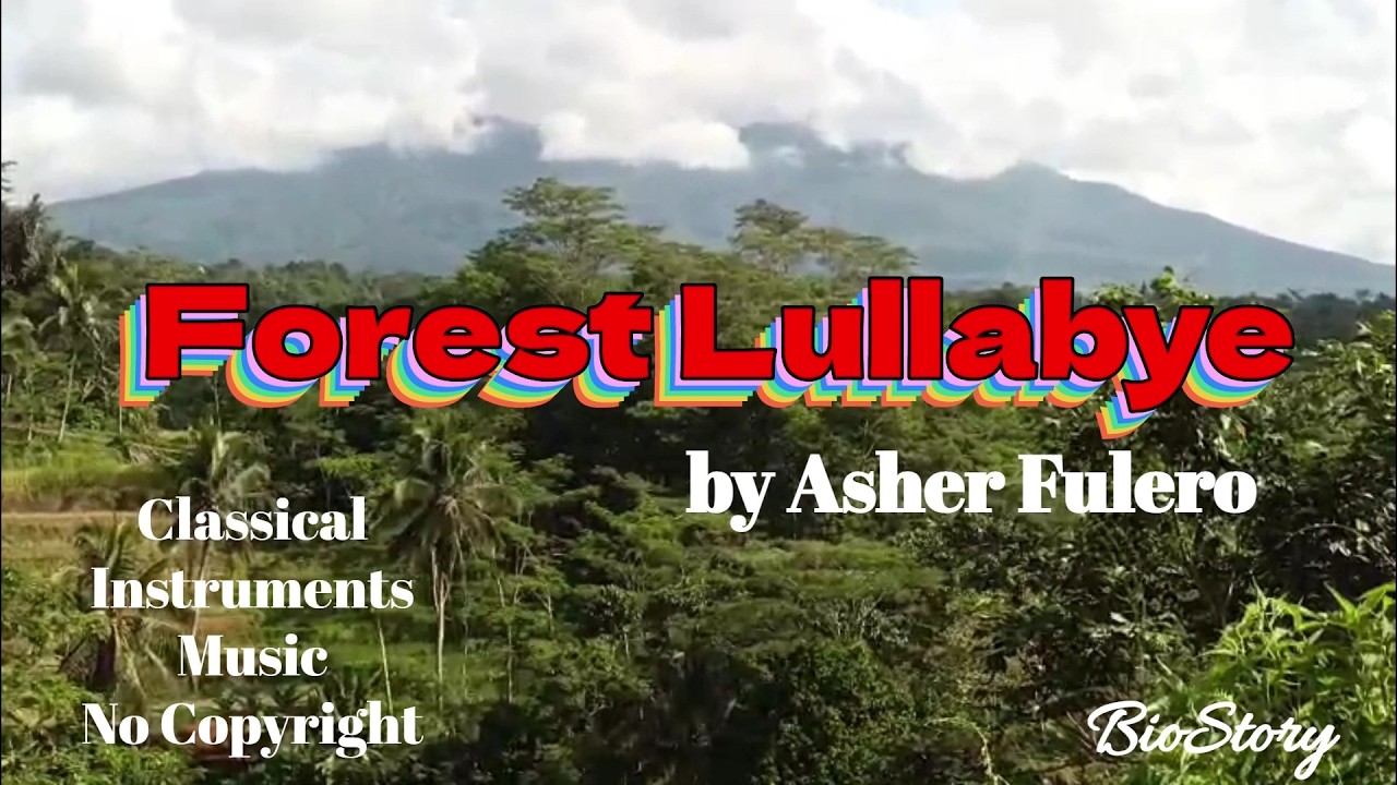 FOREST LULLABYE by Asher Fulero [Background Music No Copyright]