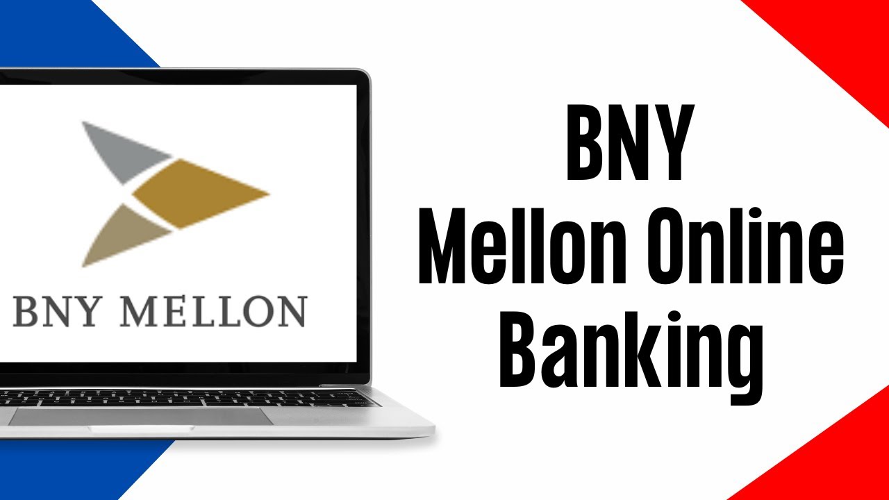 BNY Mellon Online Banking Login 2024 | Bank Of New York Mellon Online Account Sign In