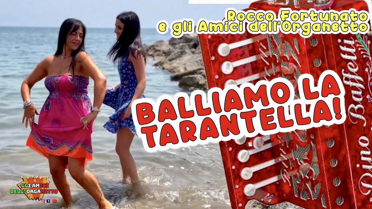 BALLIAMO LA TARANTELLA - ROCCO FORTUNATO E GLI AMICI DELL'ORGANETTO