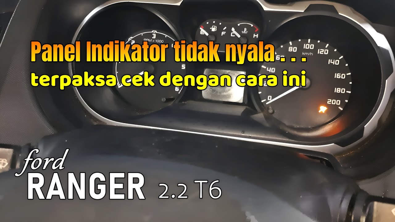 Cek indikator banyak yang tidak nyala pada Panel Speedometer Ford Ranger