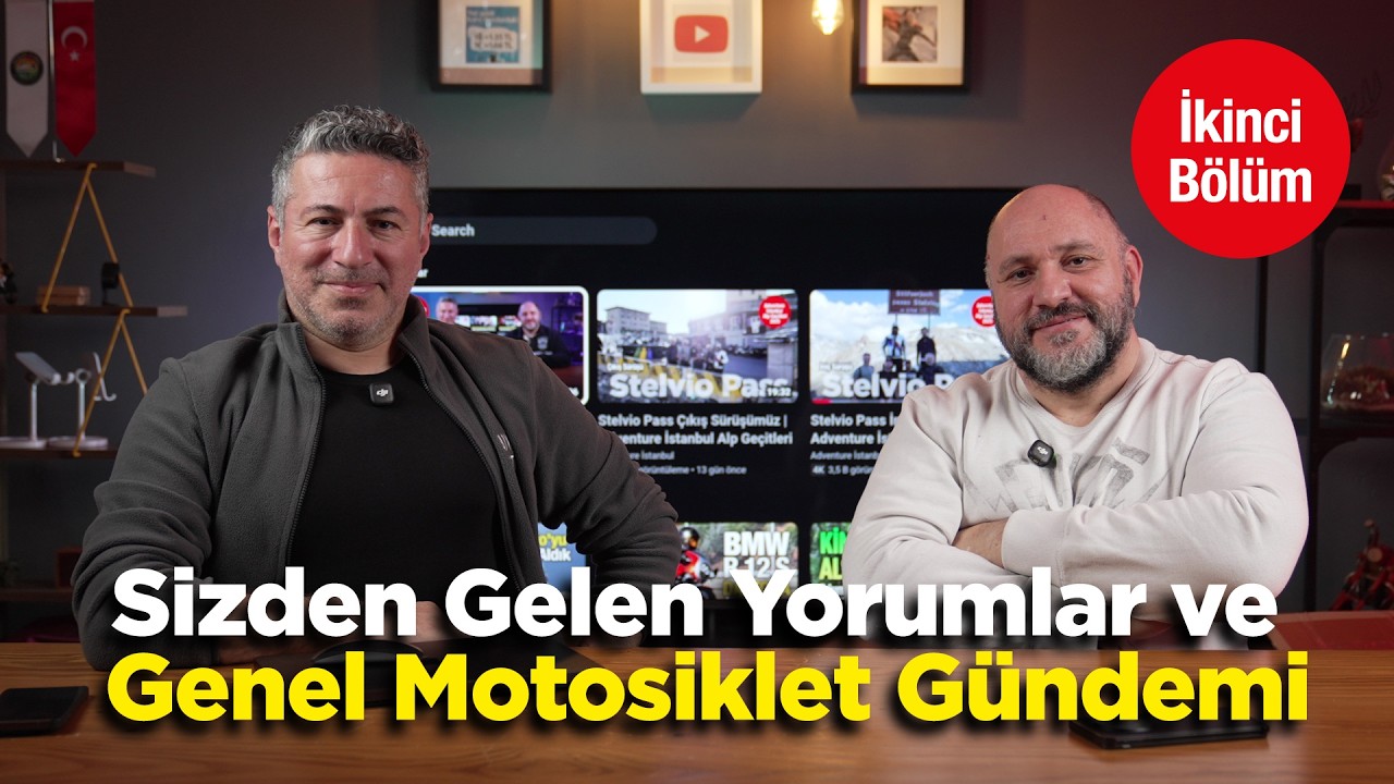 Sizden Gelen Yorumlar ve Genel Motosiklet G&uuml;ndemi | B&ouml;l&uuml;m 2