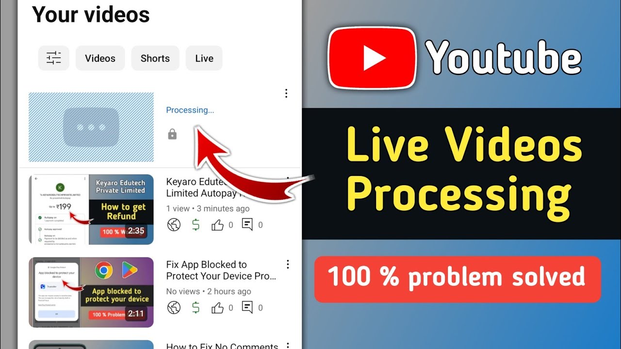 Fix Youtube Live Videos Processing Problem | Youtube Videos Processing Stuck