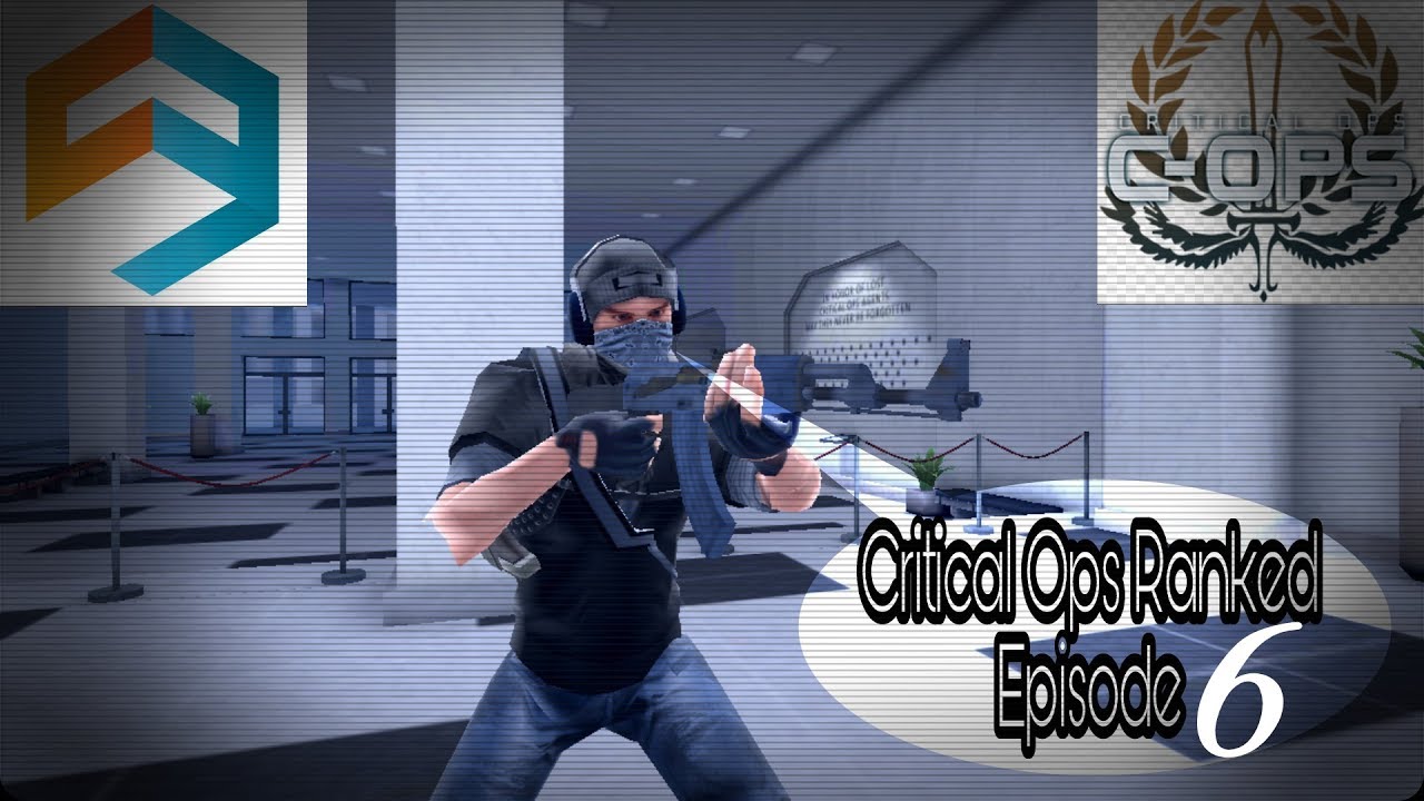 Critical Ops - Ranked Ep 6 