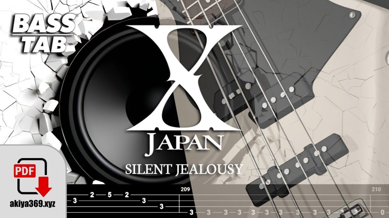 SILENT JEALOUSY / X JAPAN【BASS TAB】