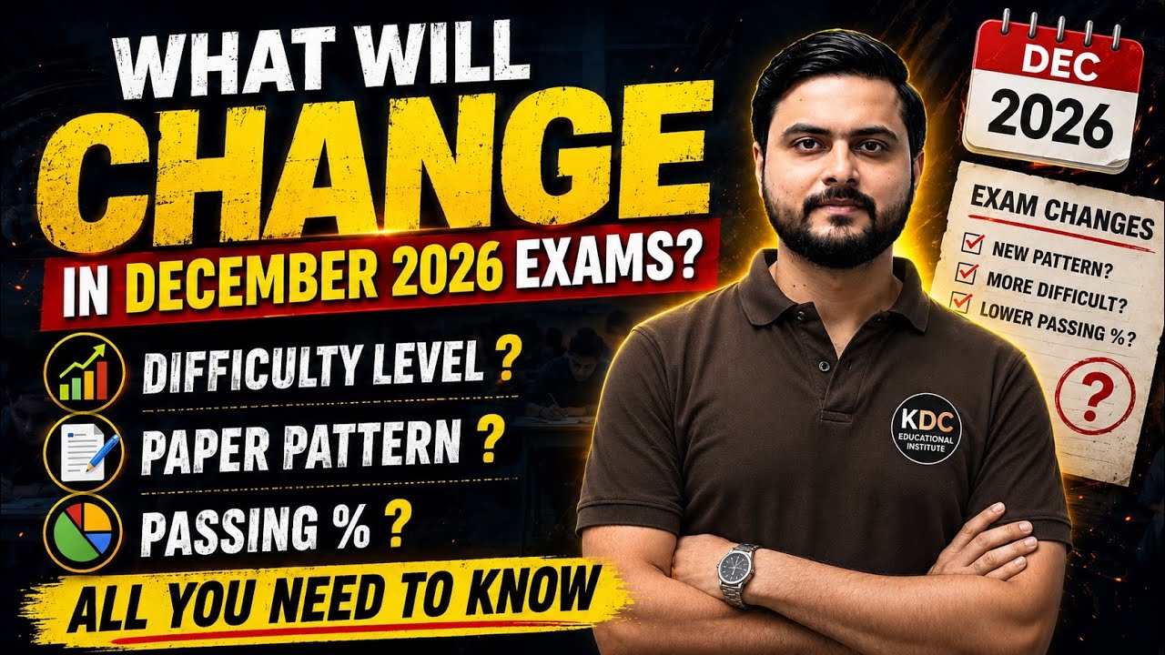 What will Change in December 2026 CMA Exams ? Paper Pattern Passing % ? Must Watch 