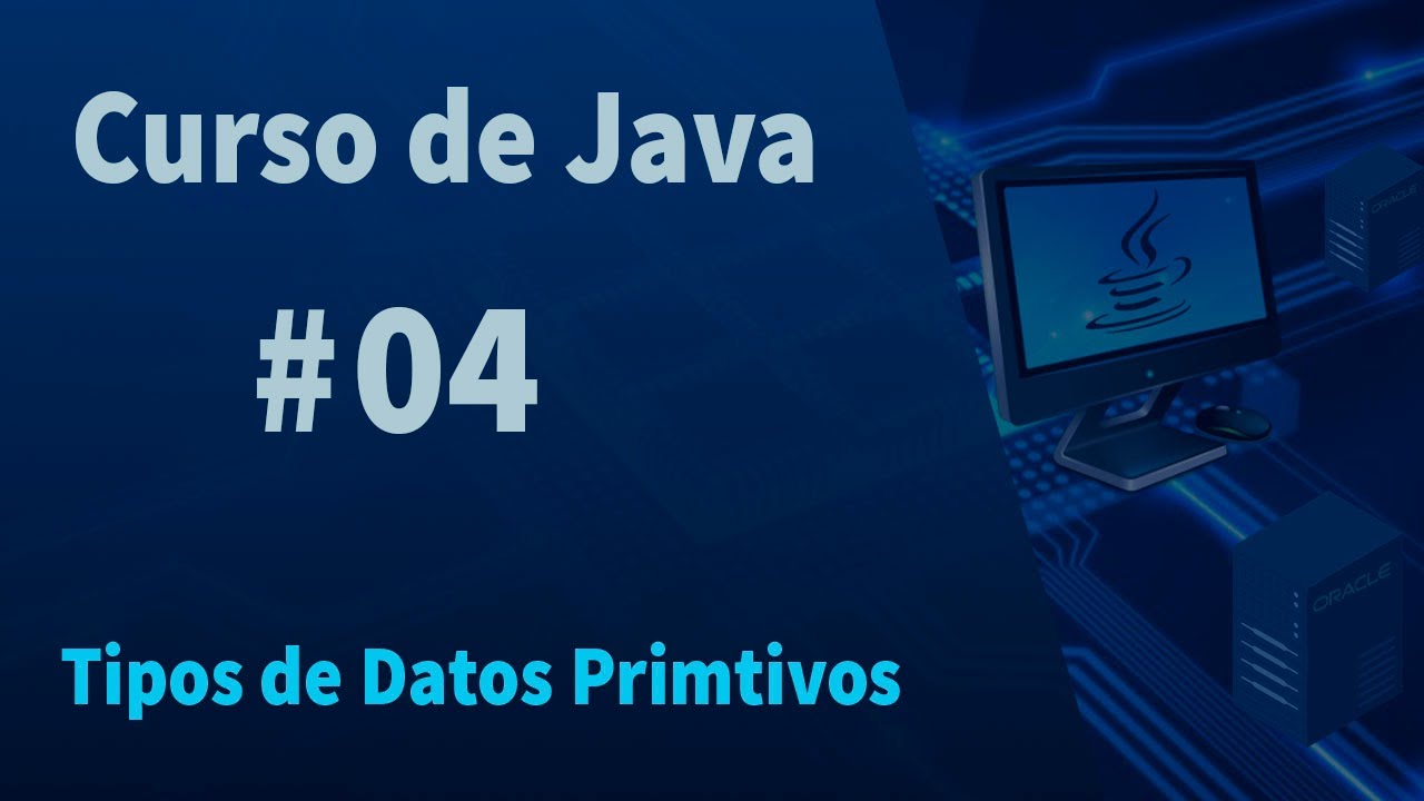 🔴Curso de Java #04 - Tipos de datos primitivos
