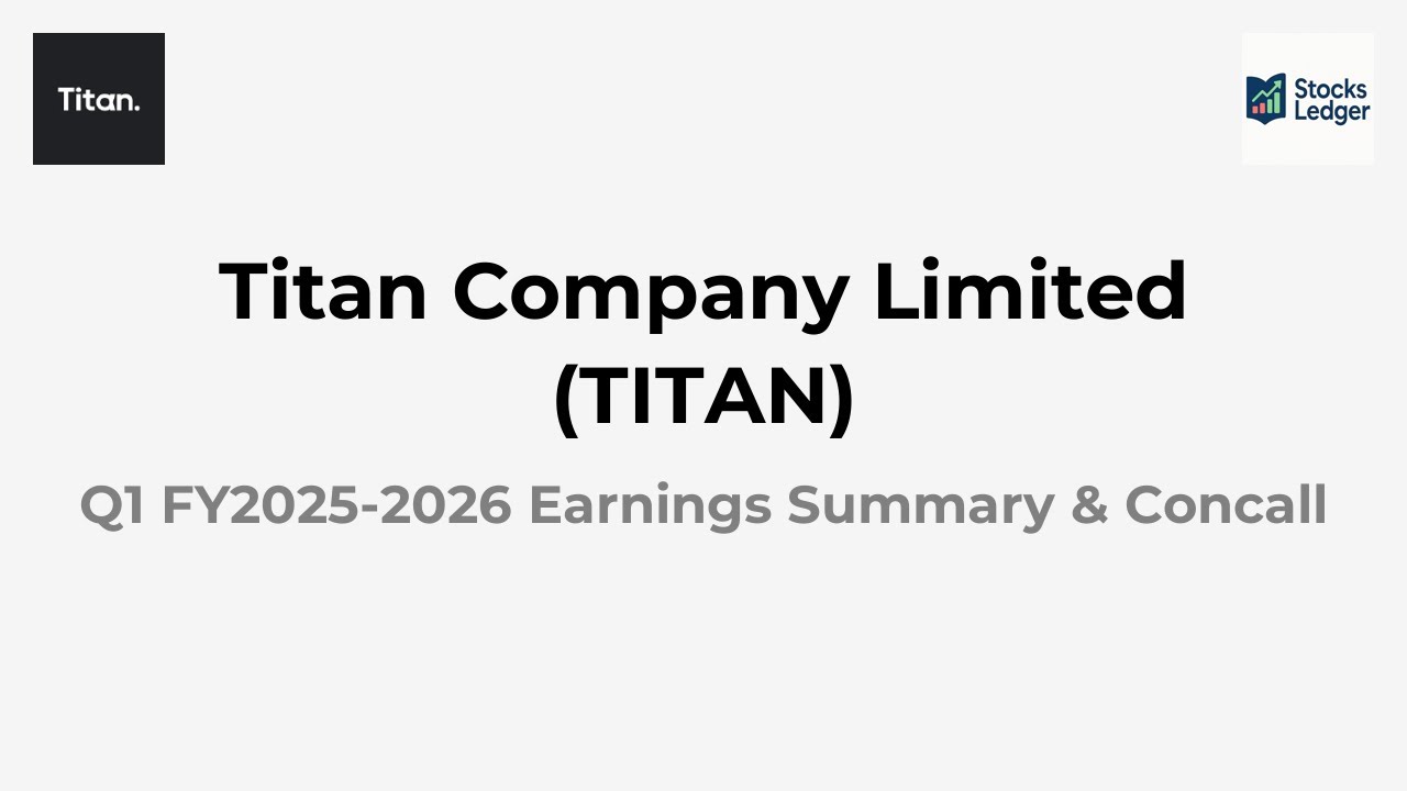 Titan Company Limited (TITAN) Earnings Conference call for Q1 FY2025-2026