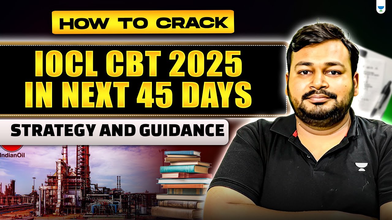 How to crack IOCL CBT 2025 in next 45 days | Strategy and Guidance | Chemical Engineering