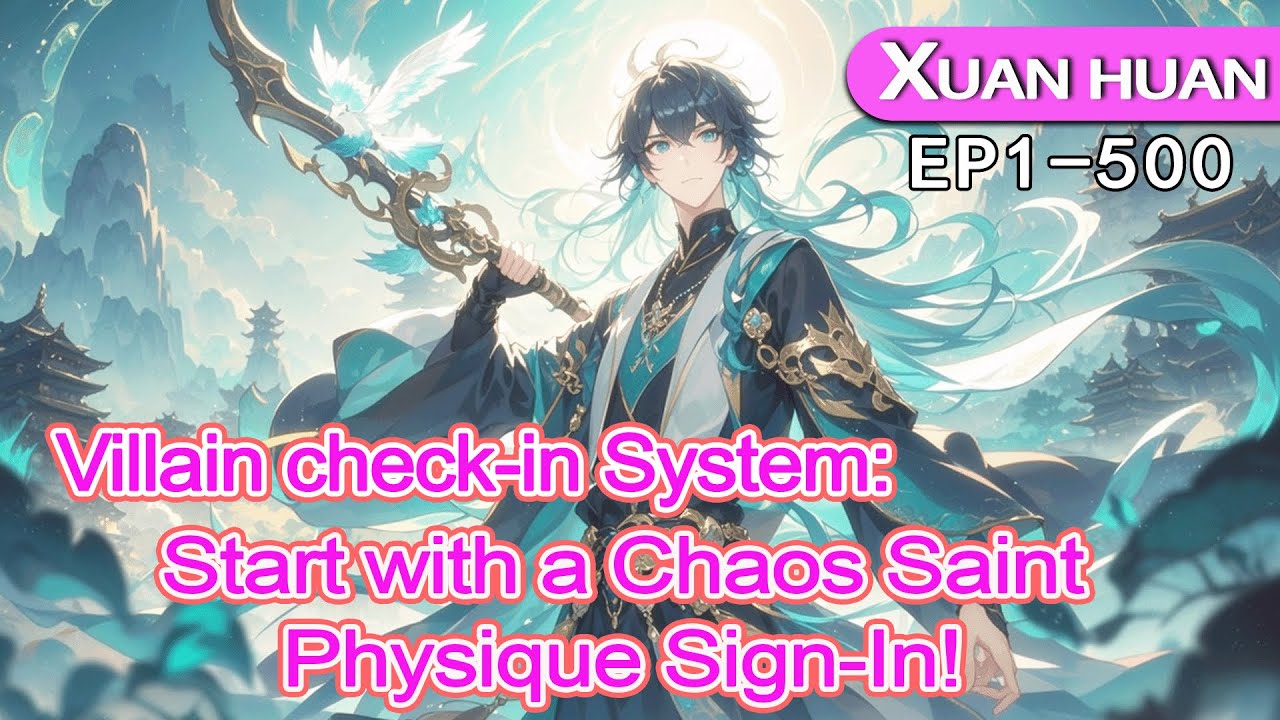 [xuanhuan]Villain check-in System: Start with a Chaos Saint Physique Sign-In!
