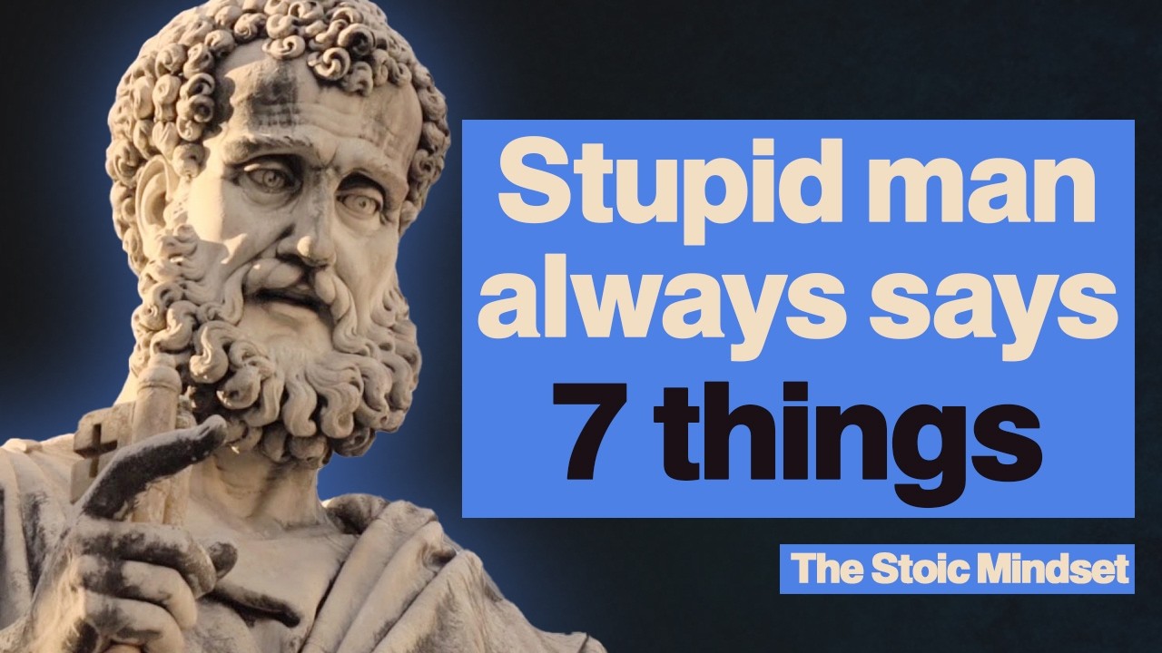 7 Phrases STUPID MEN Always SAYS: Are You One Of Them? | Stoicism
