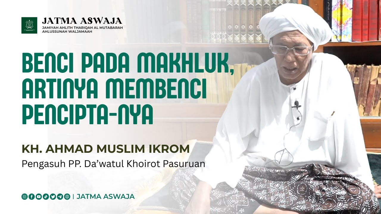 ULAMA THARIQAH BICARA HABIB LUTHFI - KH. AHMAD MUSLIM IKROM PASURUAN