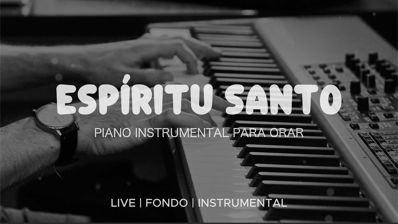 Música Instrumental Para Orar & Meditar - Tiempo de Adoración - Piano Adoración - Fondo Musical