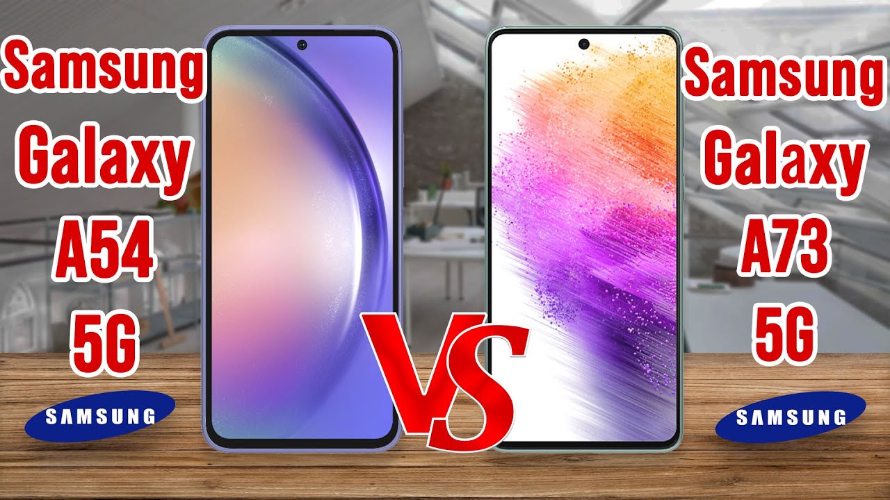 Samsung Galaxy A54 vs Samsung Galaxy A73 | comparison and spec
