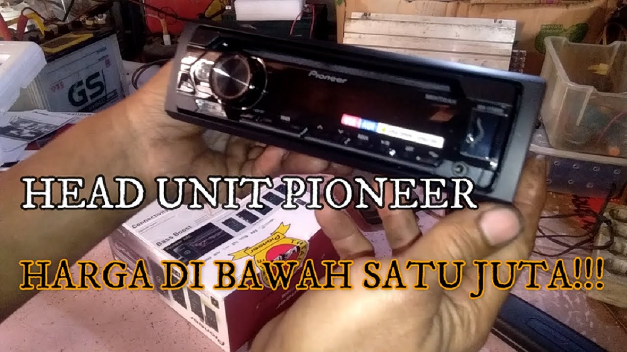 UNBOXING dan TEST HEAD UNIT PIONEER TYPE DEH S1150UB