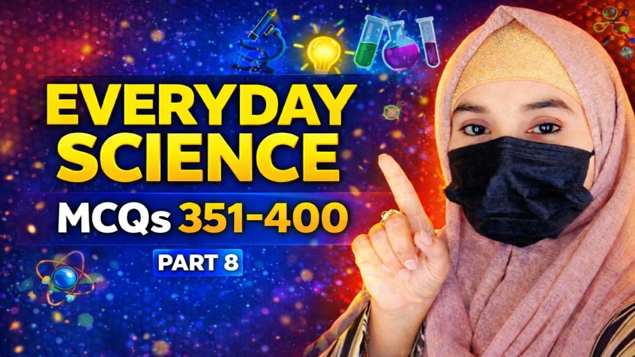 Everyday Science MCQs 351–400 | Most Important Repeated Questions for FPSC, PPSC, NTS | Part 8