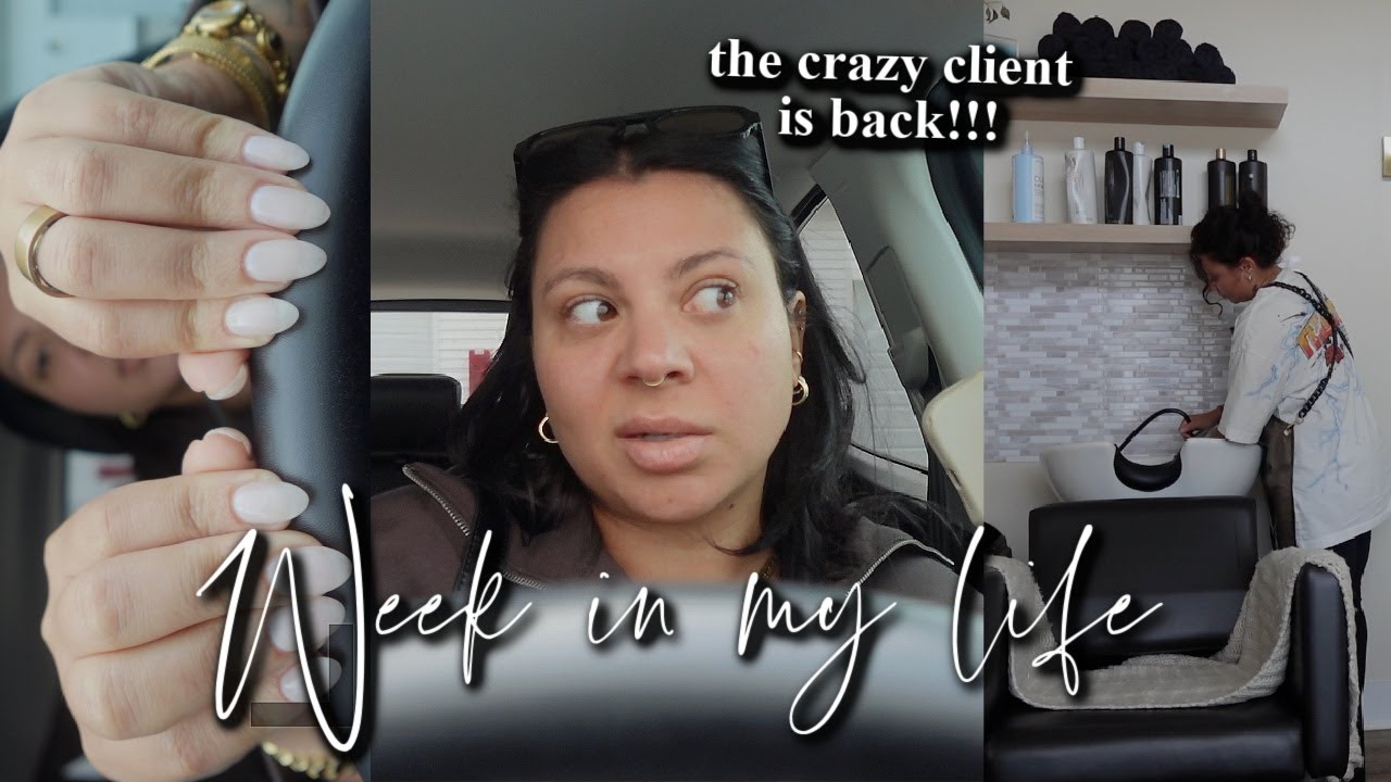 Problematic client returns & I fired her for good this time // Week in my life as a hairstylist