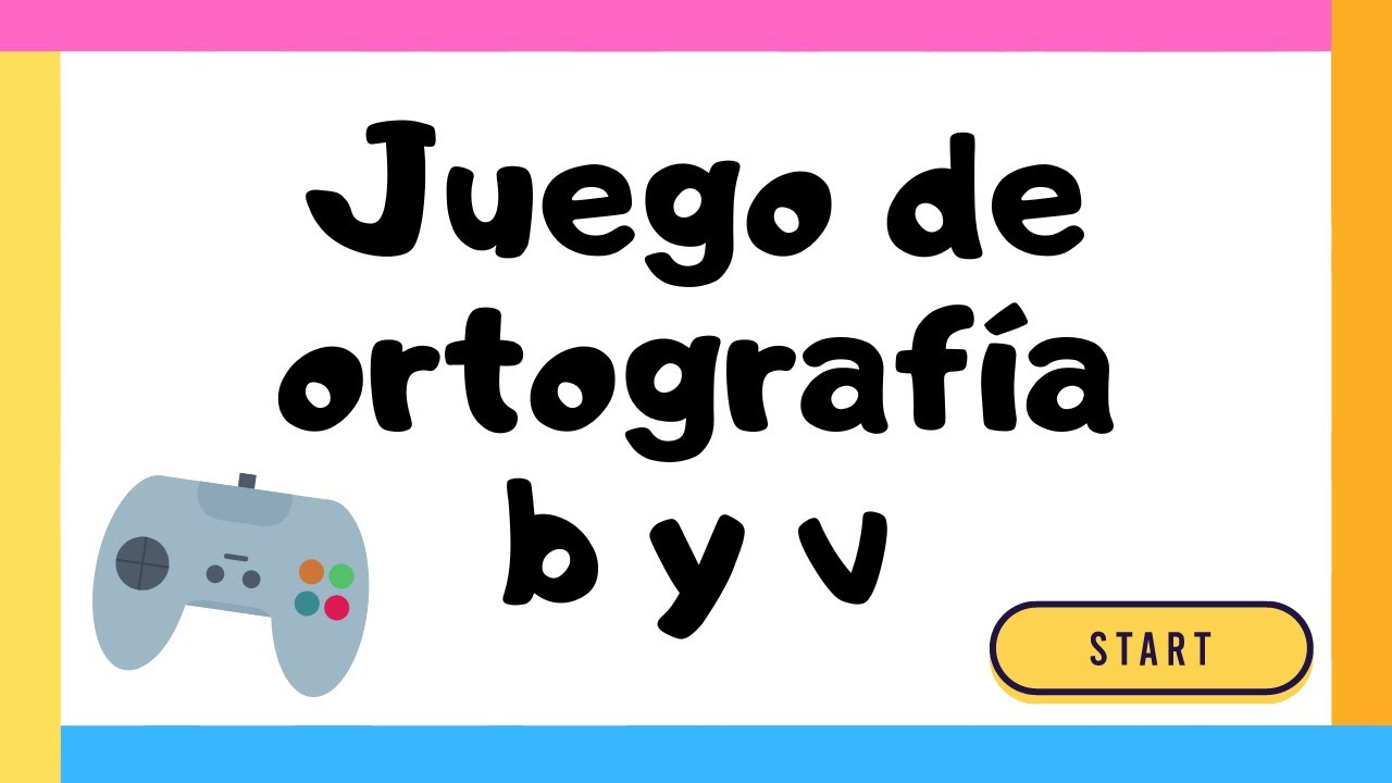 🔴 JUEGO DE ORTOGRAFÍA letra B y V 🎮