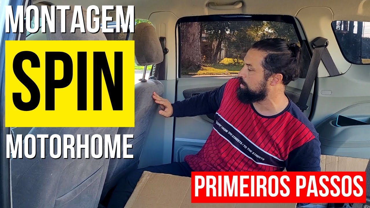 #219 MONTAGEM DA SPIN MOTORHOME - Como come&ccedil;ar a transformar um carro em motorhome