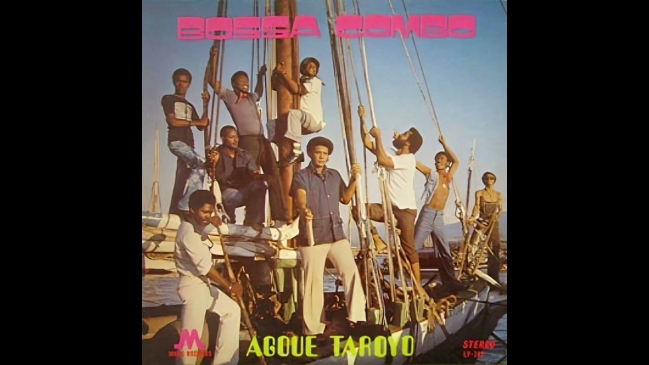 Bossa Combo - Agoué Taroyo (Agwe Tawoyo)