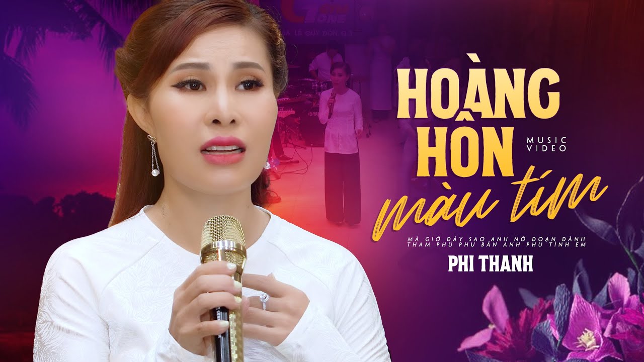 MỚI NHẤT HÔM NAY | Hoàng Hôn Màu Tím - Phi Thanh | Buồn Thấu Tim