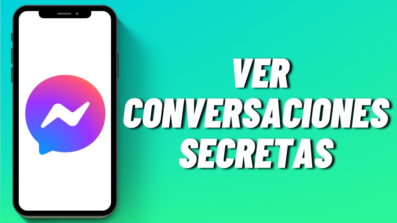 C&oacute;mo ver conversaciones secretas en Messenger
