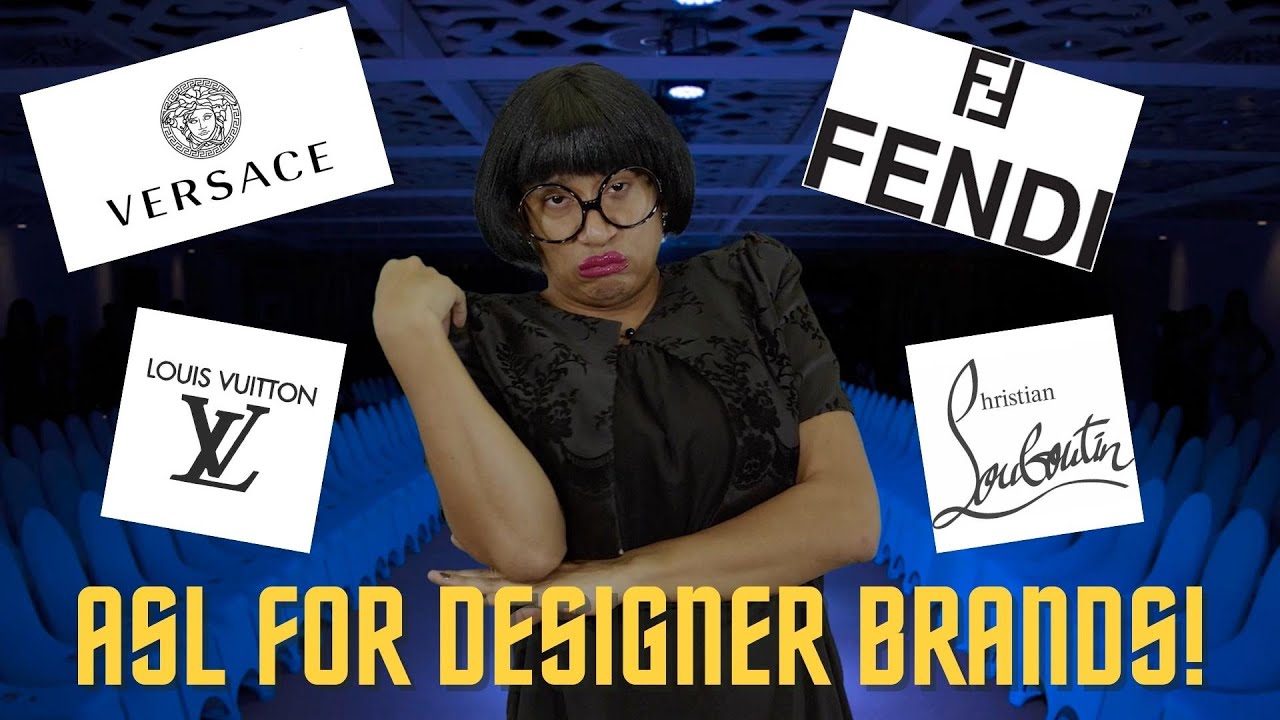 ASL Signs for Designer Brands!