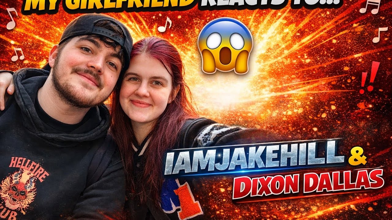 My Girlfriend reacts to IamJakeHill and Dixon Dallas