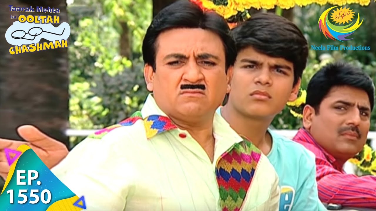 Taarak Mehta Ka Ooltah Chashmah - Episode 1550 - Full Episode