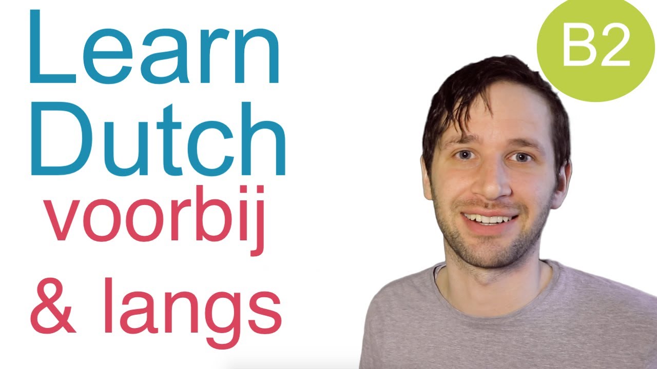 Voorbij or langs?