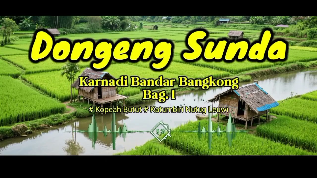 DONGENG JADUL, KARNADI BANDAR BANGKONG, DONGENG JAMAN BAHEULA