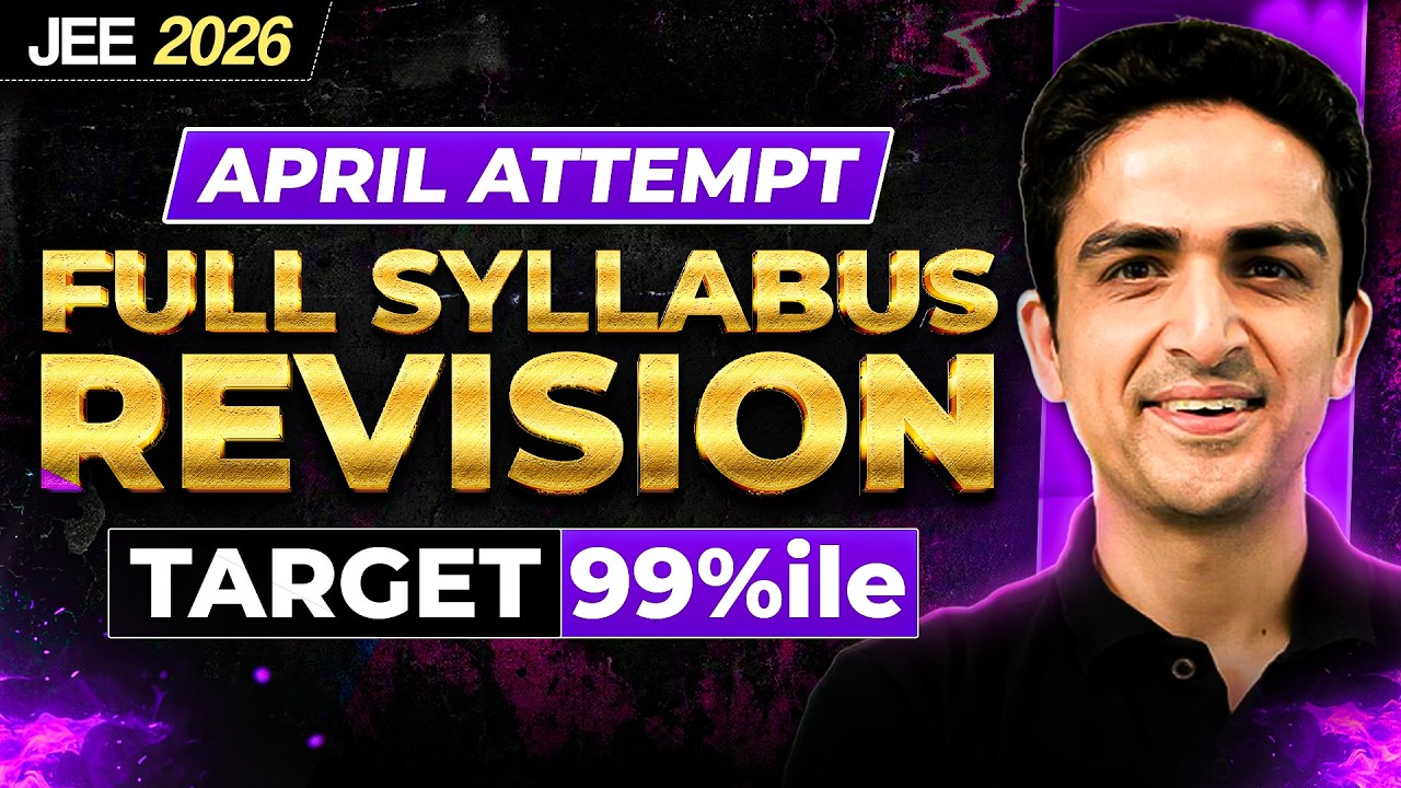 Complete Maths Revision for JEE 2026 April Attempt - Part 2
