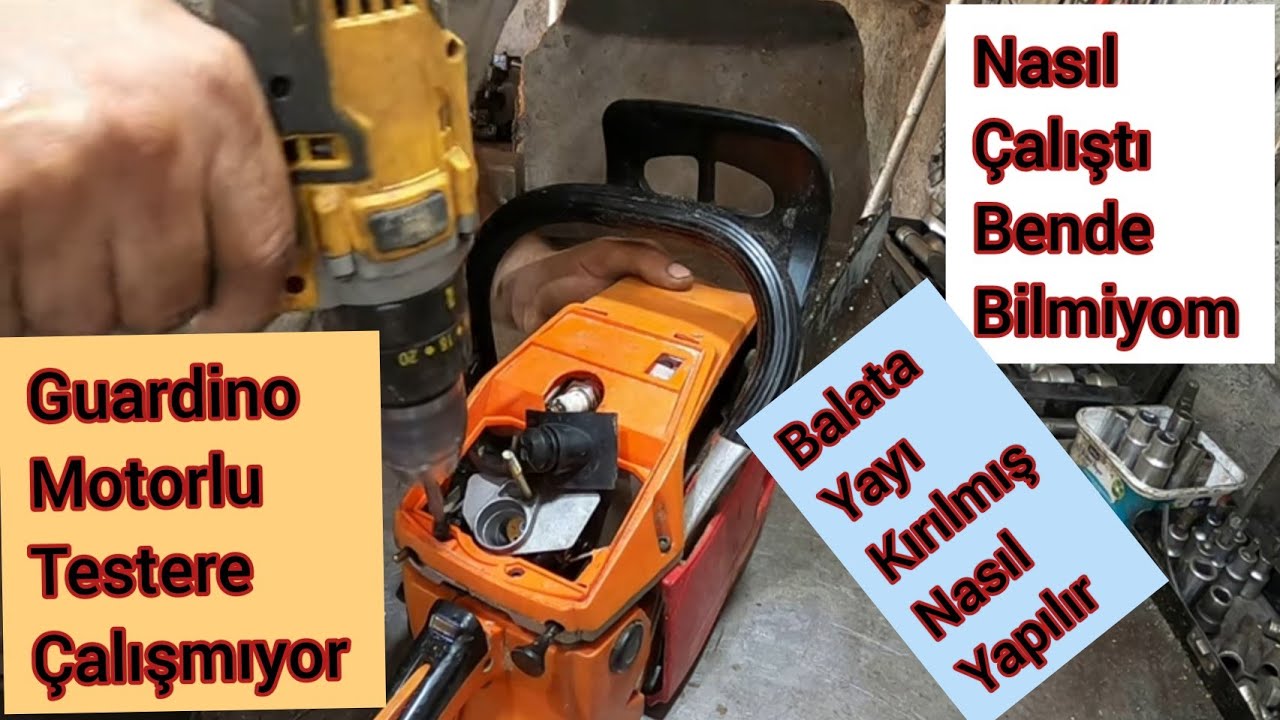 Guardino Motorlu Testere Çalışmıyor Bakın Nasıl Çalıştırdım / Balata Yayı Kırılmış Tamir Ettim