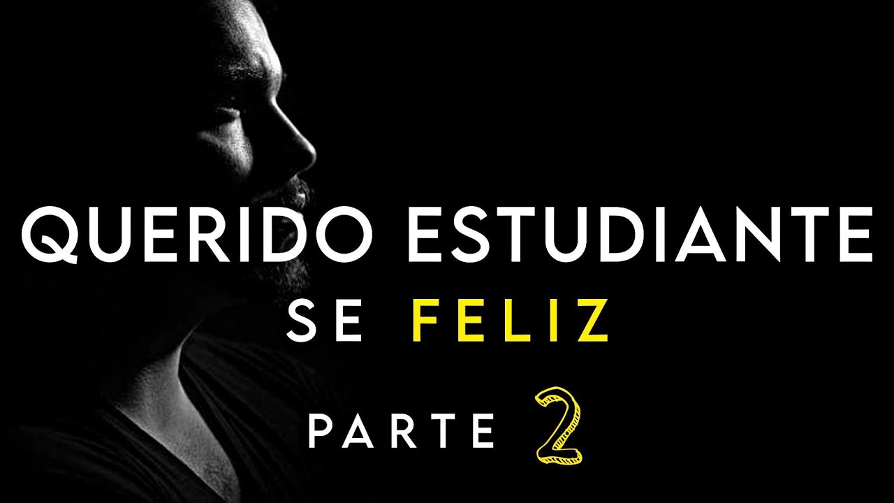 QUERIDO ESTUDIANTE | PARTE 2 | LA MEJOR Motivación para ESTUDIAR y EXÁMENES 📚