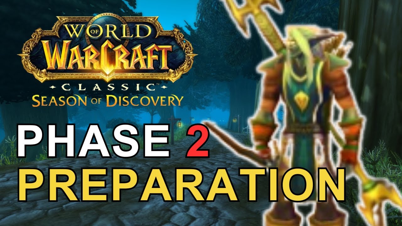 Phase 2 preparation guide - WoW Season of Discovery