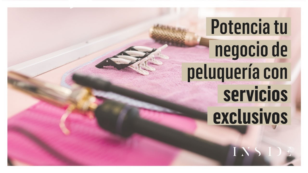 Potencia tu negocio de peluquería con Estrategias de Marketing y Servicios Exclusivos