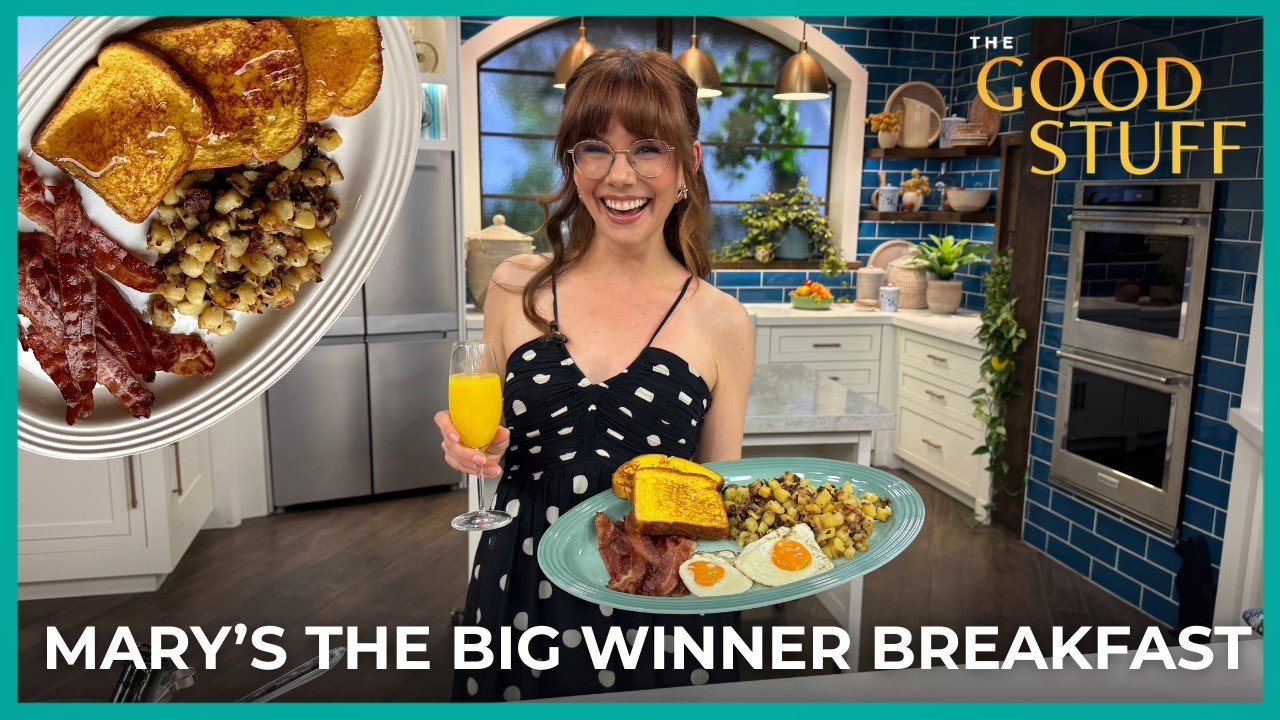 Mary Berg’s Big Winner Breakfast | The Good Stuff with Mary Berg