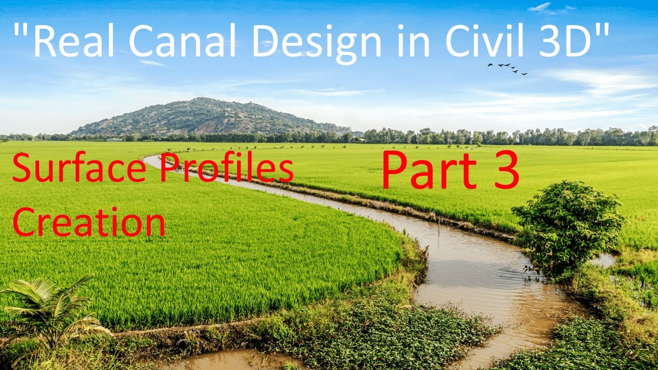Real Canal Design in Civil 3D (Part-3) | Create Surface Profiles for Canals & Drains