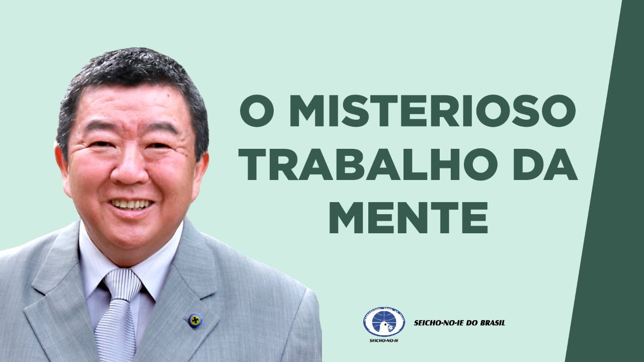 O Misterioso Trabalho da Mente