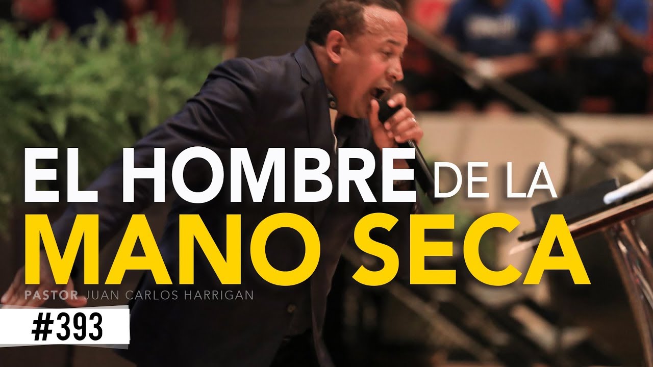 El hombre de la mano seca- Pastor Juan Carlos Harrigan